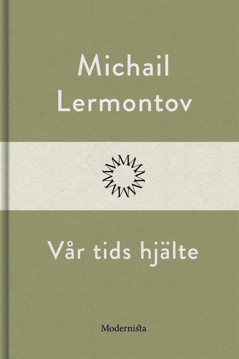 Michail Lermontov - Vår tids hjälte, E-bok