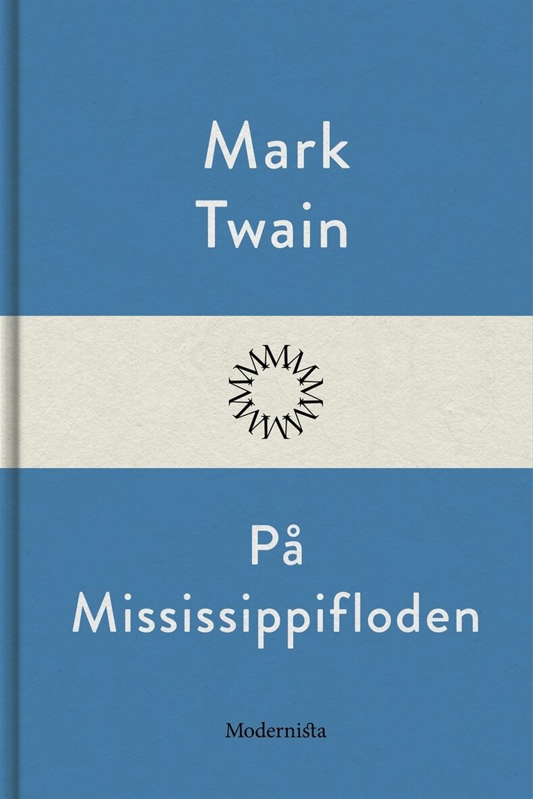 Mark Twain - På Mississippifloden, E-bok