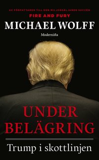 Under bel�gring : Trump i skottlinjen