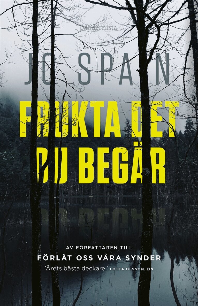 Jo Spain - Frukta det du begär, E-bok