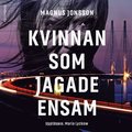 Kvinnan som jagade ensam