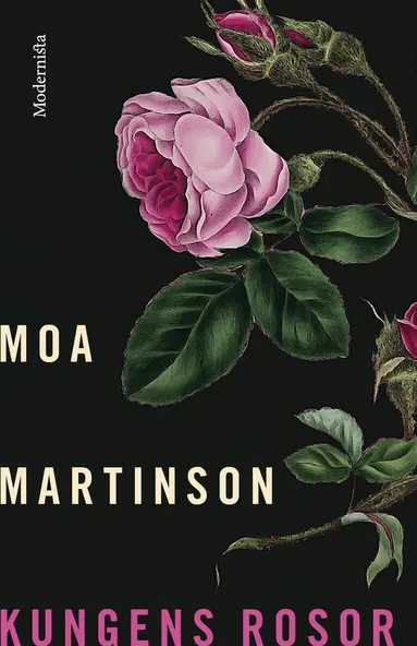 Moa Martinson - Kungens rosor, Inbunden