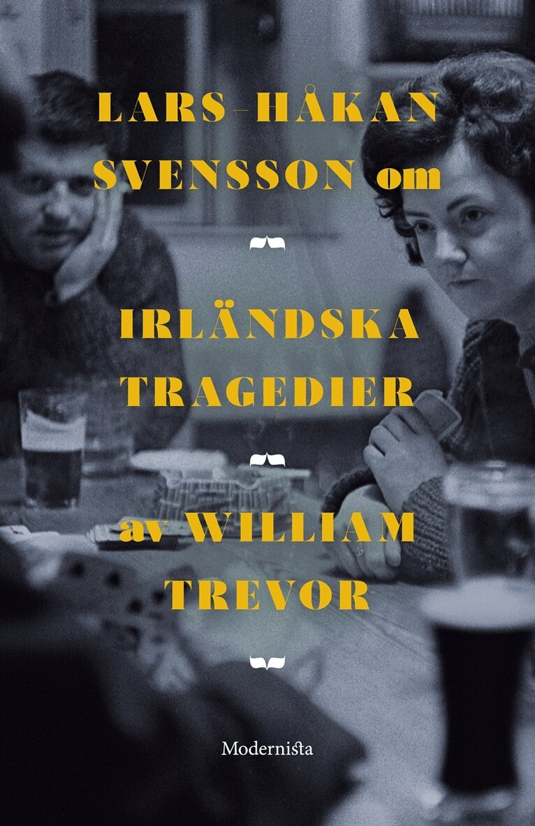 Lars-Håkan Svensson - Om Irländska tragedier av William Trevor, E-bok