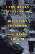 Om Irlndska tragedier av William Trevor