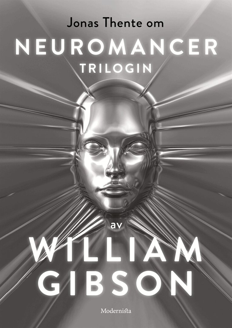 Jonas Thente - Om Neuromancer-trilogin av William Gibson, E-bok