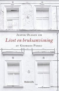 Om Livet en bruksanvisning av Georges Perec