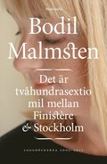 Det är tvåhundrasextio mil mellan Finistère och Stockholm
