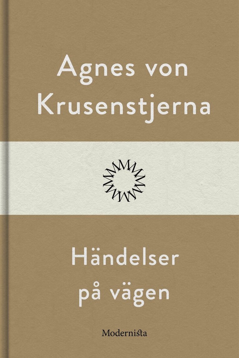 Agnes von Krusenstjerna - Händelser på vägen, E-bok