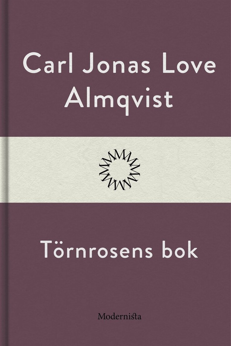 Carl Jonas Love Almqvist - Törnrosens bok, E-bok