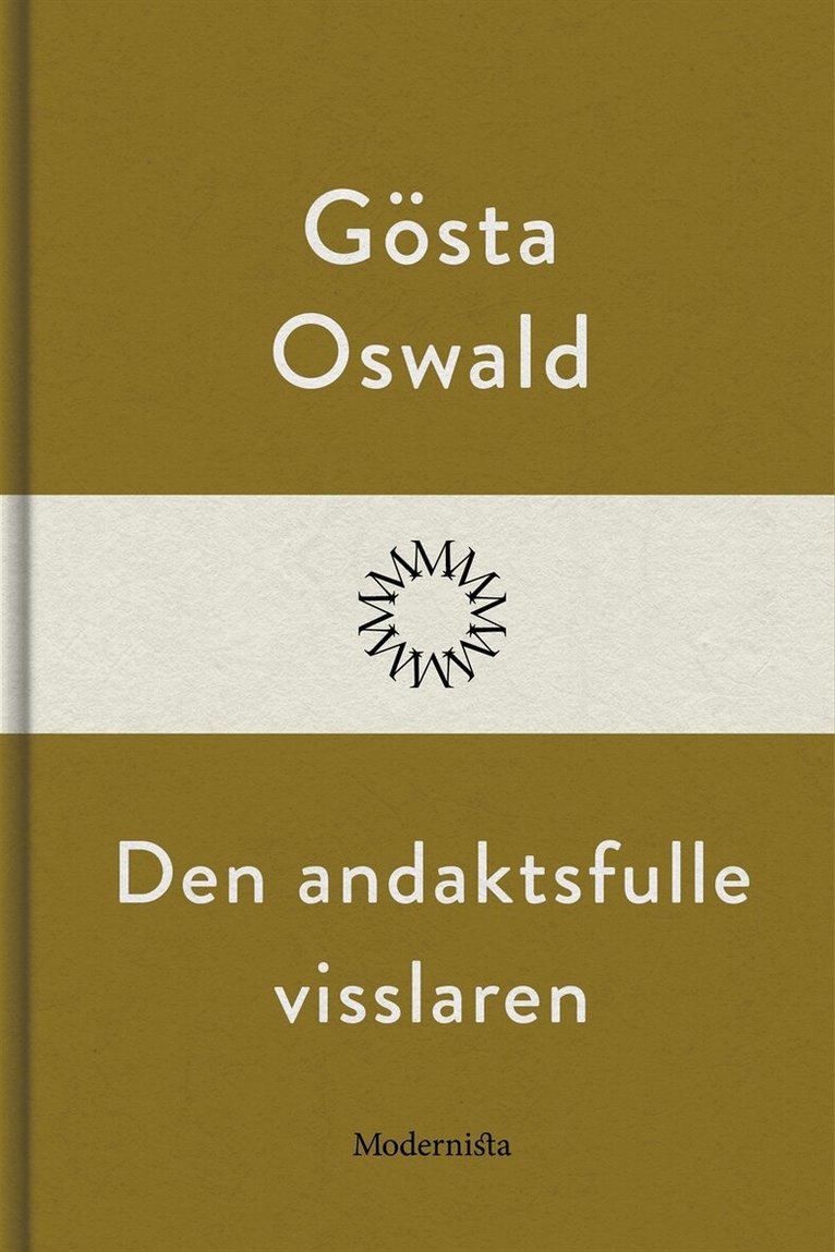 Gösta Oswald - Den andaktsfulle visslaren, E-bok