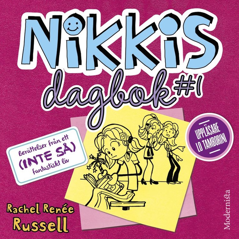 Rachel Renée Russell - Nikkis dagbok #1: Berättelser från ett (INTE SÅ) fantastiskt liv, Ljudbok