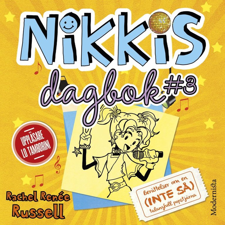 Rachel Renée Russell - Nikkis dagbok #3: Berättelser om en (INTE SÅ) talangfull popstjärna, Ljudbok