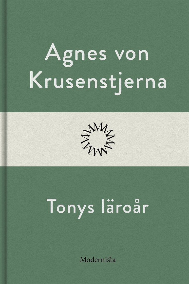Agnes von Krusenstjerna - Tonys läroår, E-bok