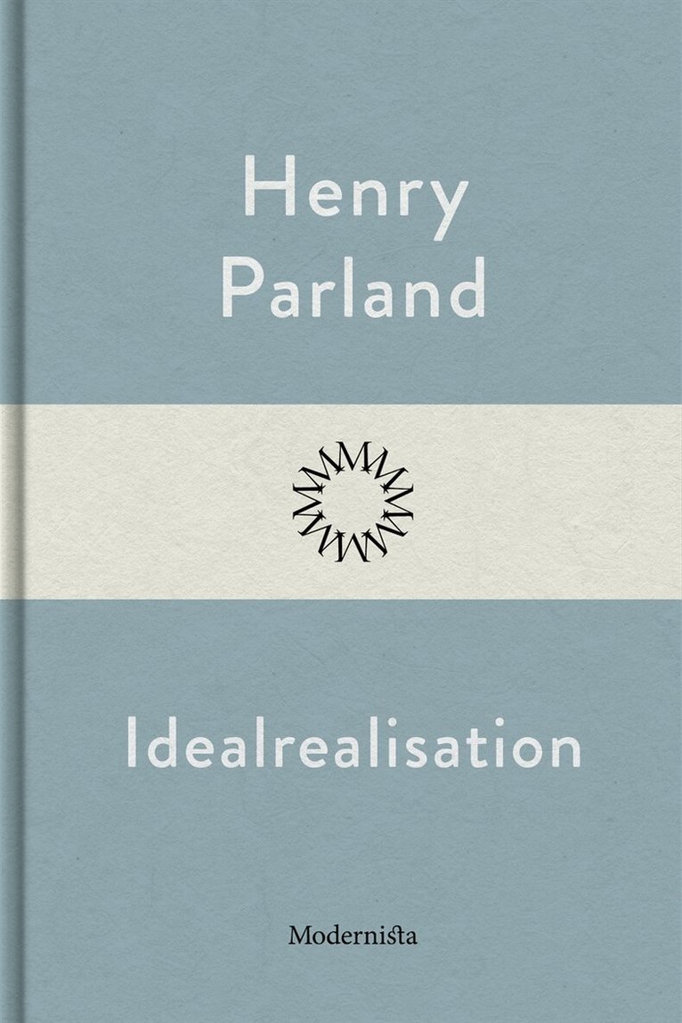 Henry Parland - Idealrealisation, E-bok