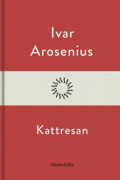 Ivar Arosenius - Kattresan, E-bok