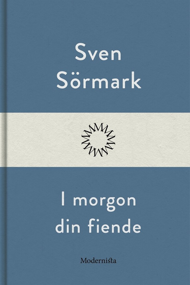 Sven Sörmark - I morgon din fiende, E-bok