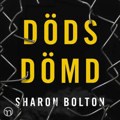 Sharon Bolton - Dödsdömd, Ljudbok