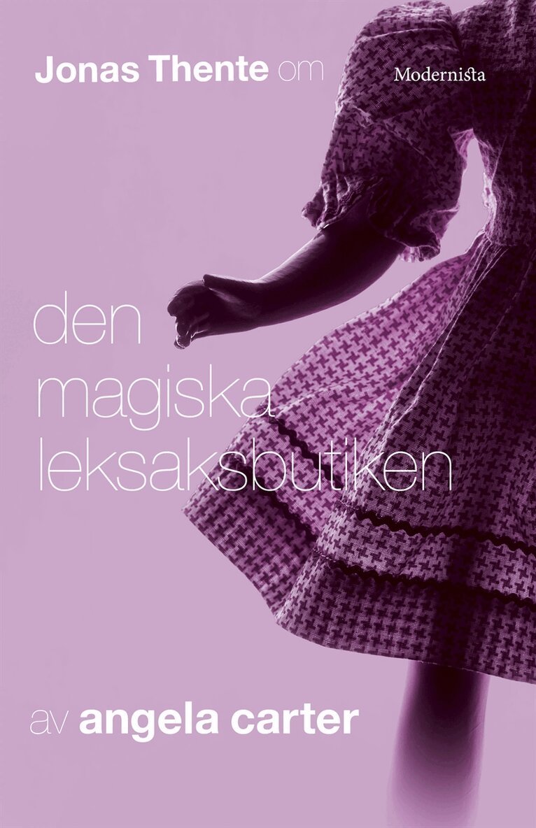 Jonas Thente - Om Den magiska leksaksbutiken av Angela Carter, E-bok