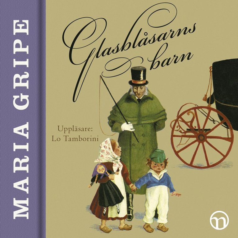 Maria Gripe - Glasblåsarns barn, Ljudbok