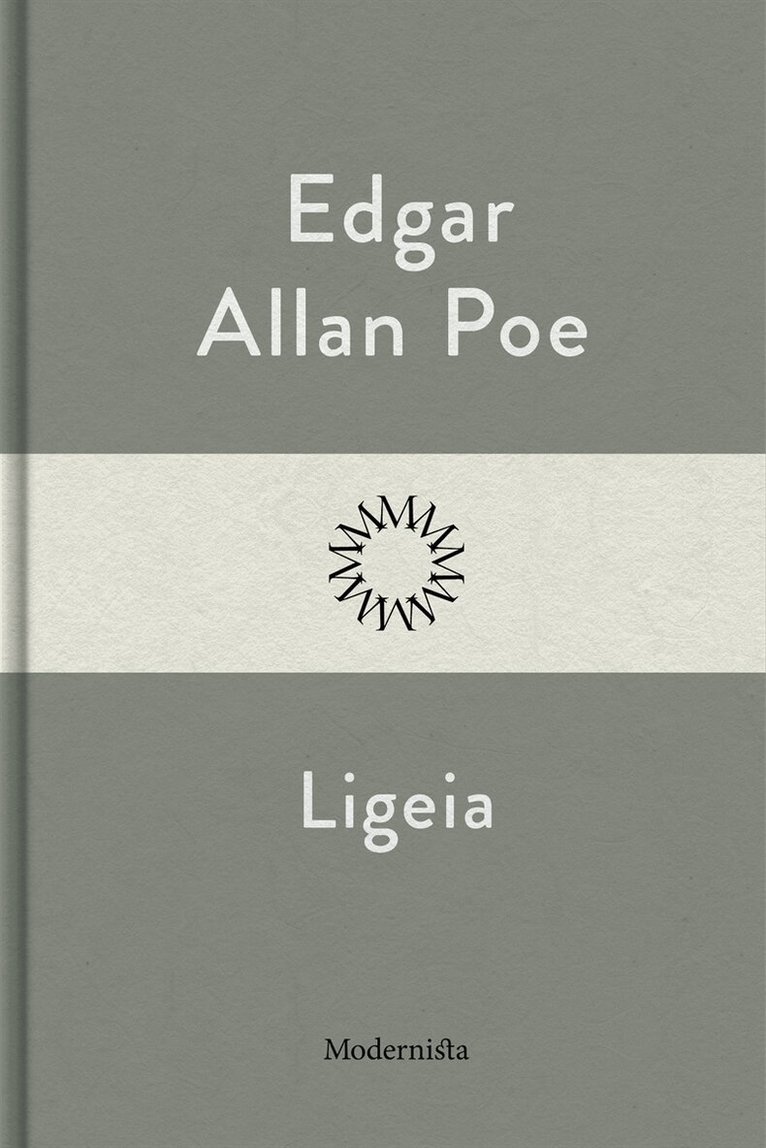 Edgar Allan Poe - Ligeia, E-bok