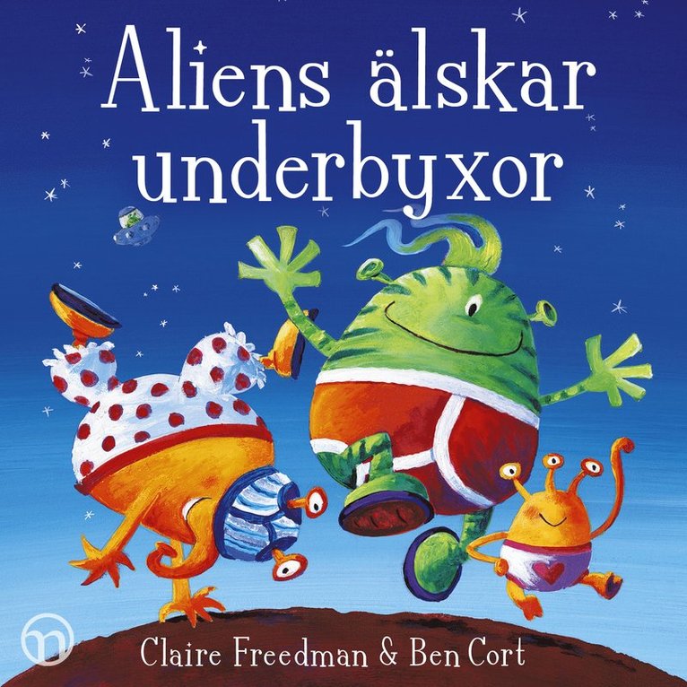 Claire Freedman - Aliens älskar underbyxor, Ljudbok