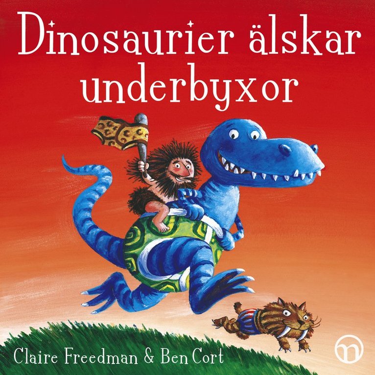 Claire Freedman - Dinosaurier älskar underbyxor, Ljudbok