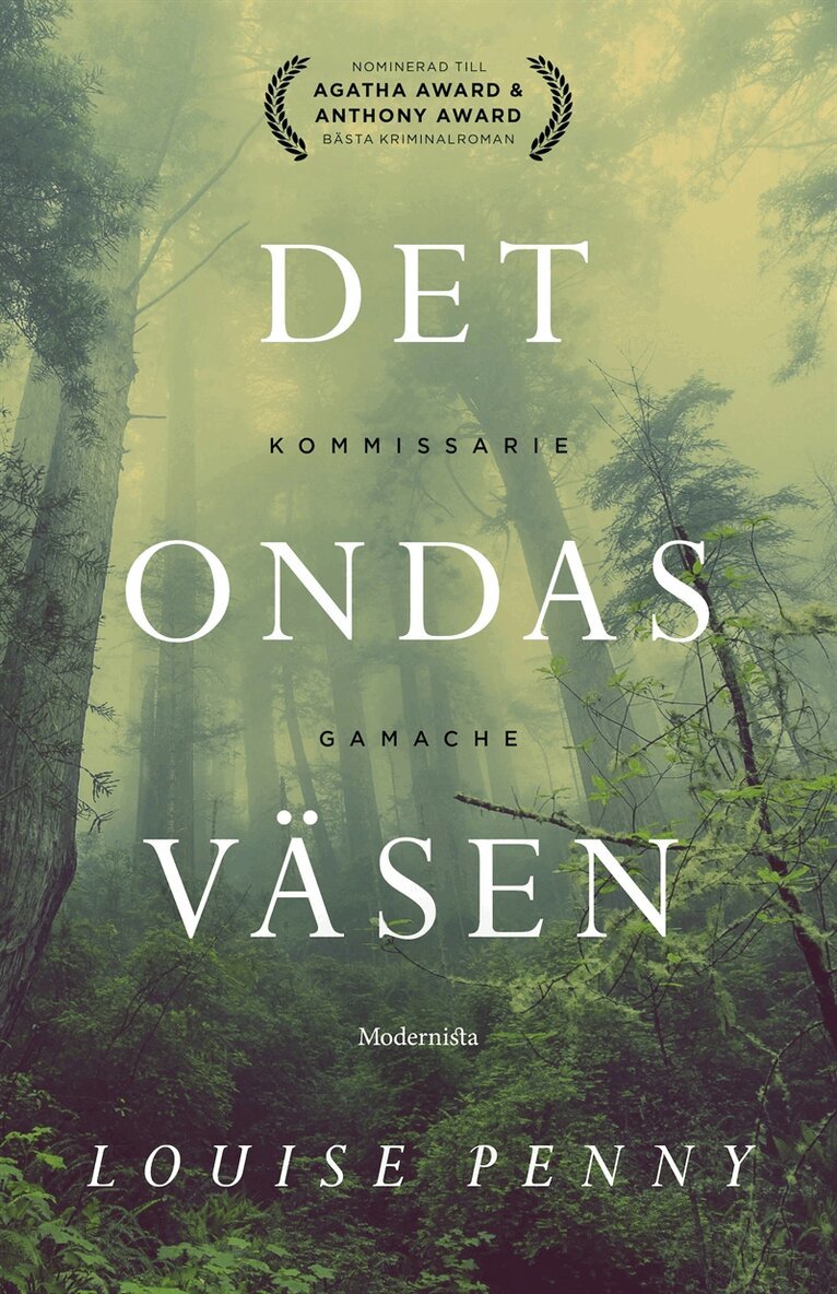 Louise Penny - Det ondas väsen, E-bok