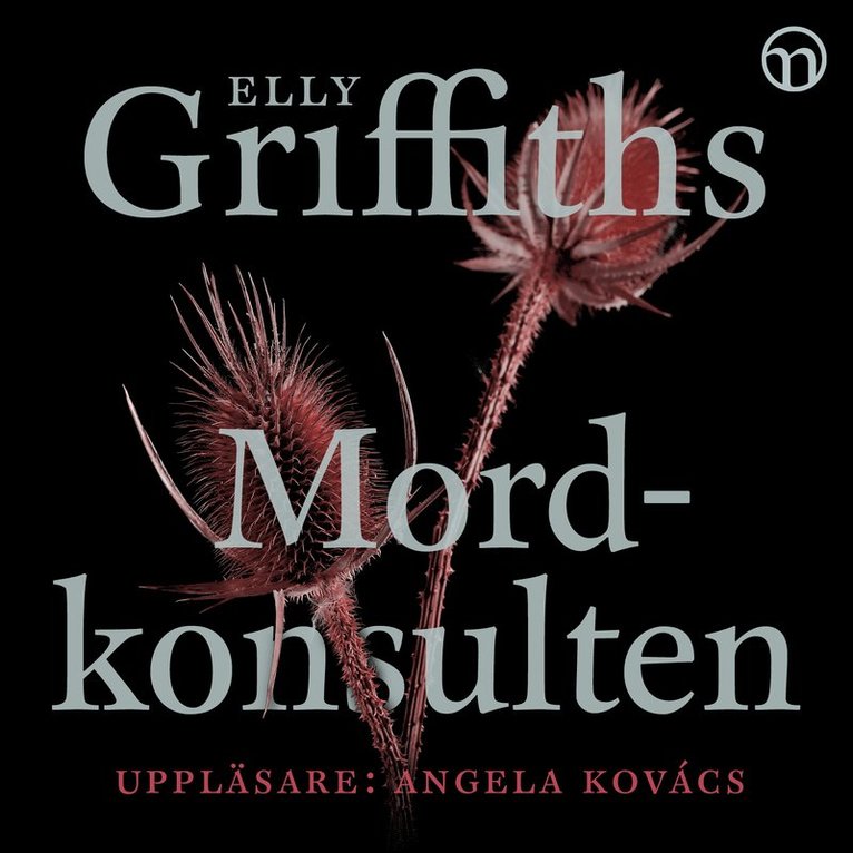 Elly Griffiths - Mordkonsulten, Ljudbok