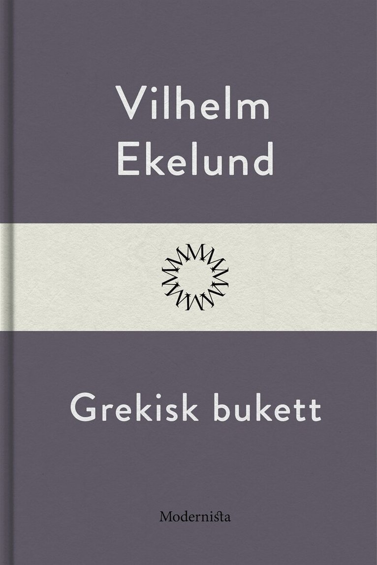 Vilhelm Ekelund - Grekisk bukett, E-bok