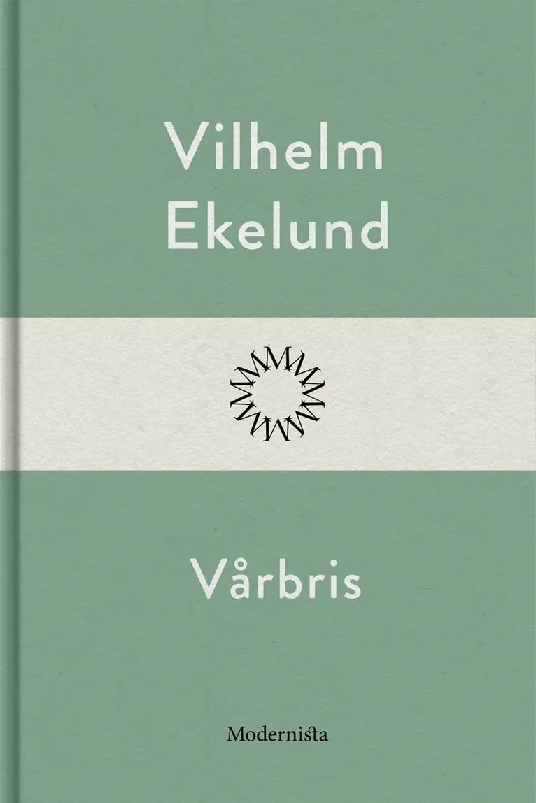 Vilhelm Ekelund - Vårbris, E-bok. Tillgänglighet: Lägg i varukorg