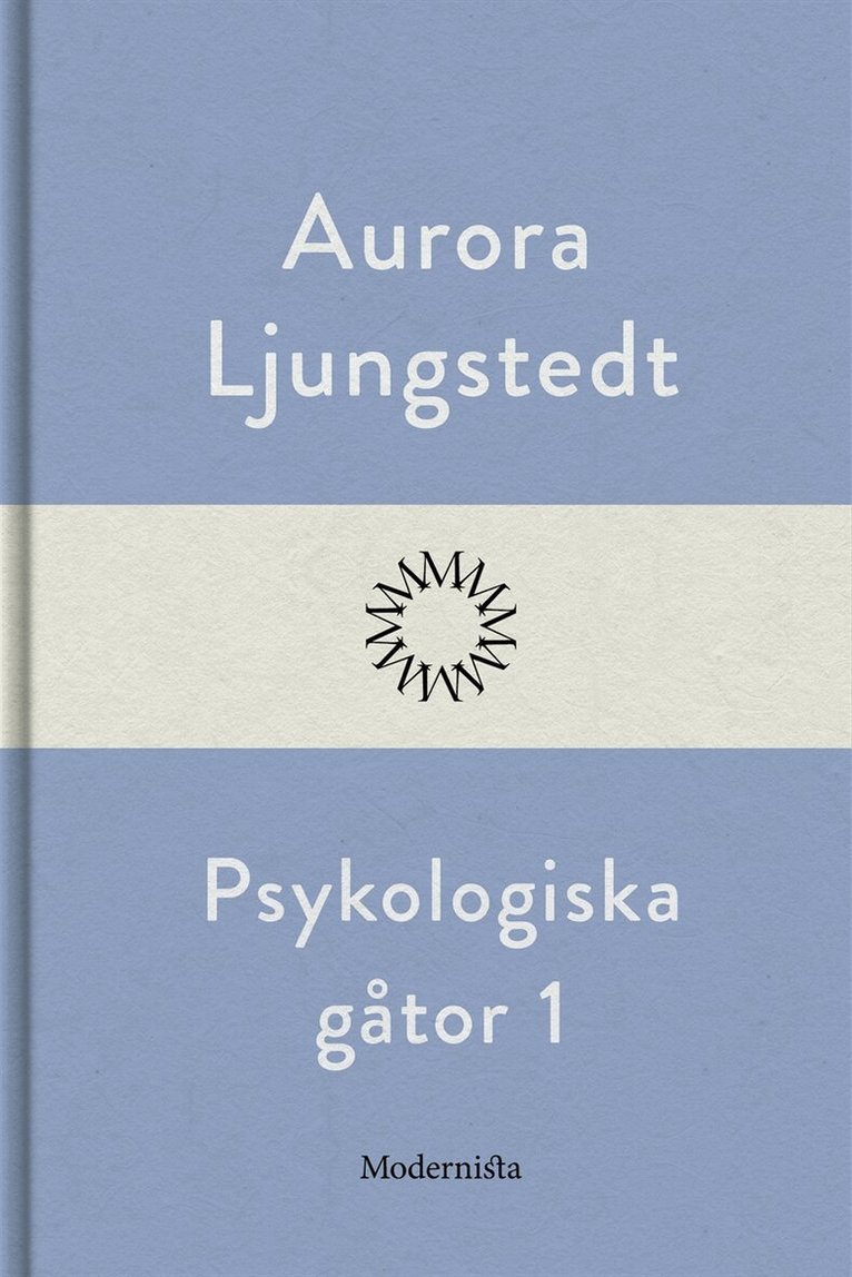 Aurora Ljungstedt - Psykologiska gåtor 1, E-bok