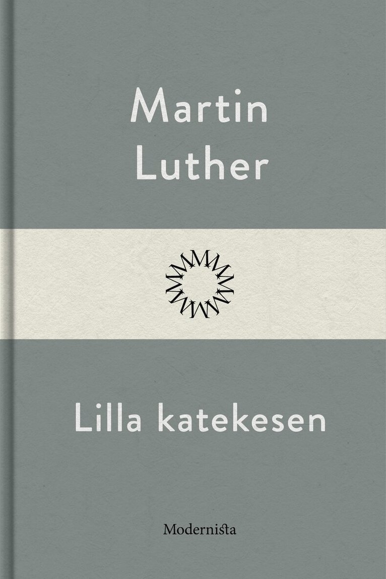 Martin Luther - Lilla katekesen, E-bok