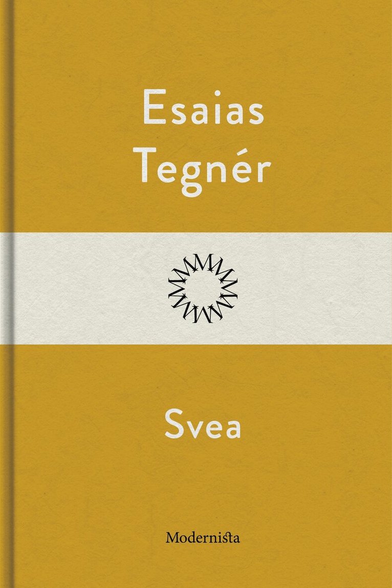 Esaias Tegnér - Svea, E-bok