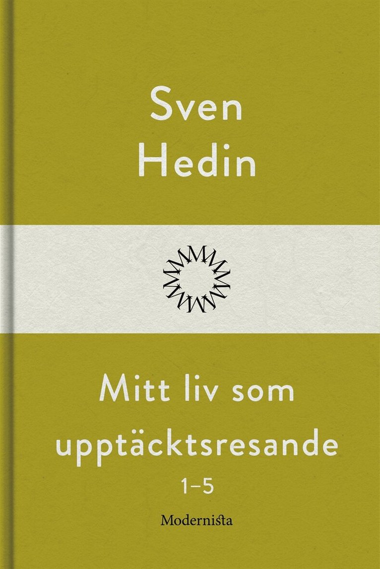Sven Hedin - Mitt liv som upptäcktsresande, 1-5, E-bok