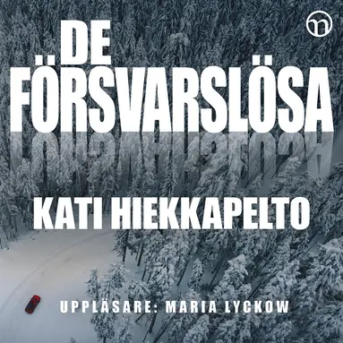 Kati Hiekkapelto - De försvarslösa, Ljudbok