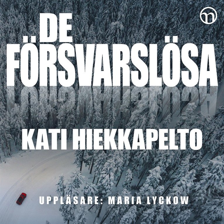 Kati Hiekkapelto - De försvarslösa, Ljudbok
