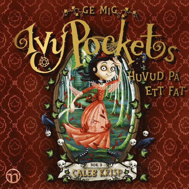 Caleb Krisp - Ge mig Ivy Pockets huvud på ett fat, Ljudbok