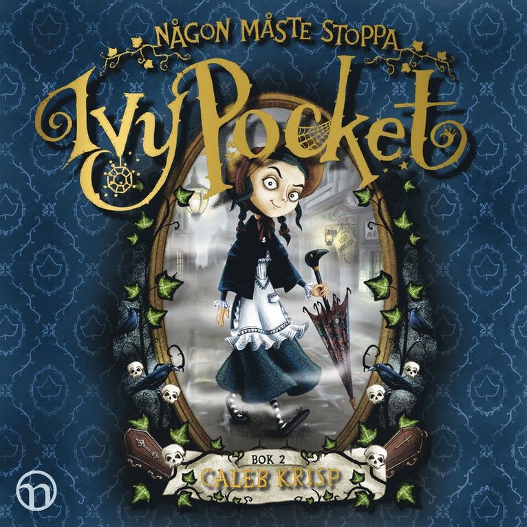 Caleb Krisp - Någon måste stoppa Ivy Pocket, Ljudbok
