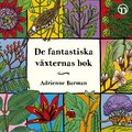 De fantastiska vxternas bok