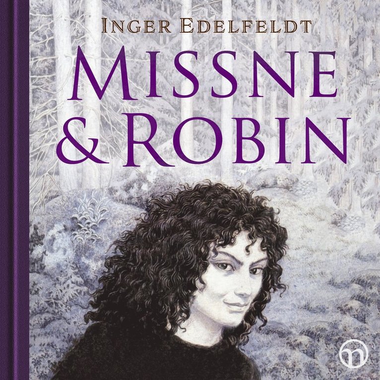 Inger Edelfeldt - Missne & Robin, Ljudbok