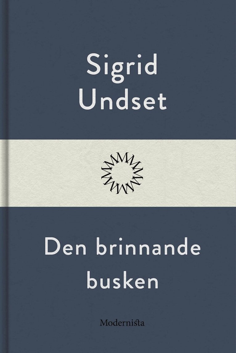 Sigrid Undset - Den brinnande busken, E-bok