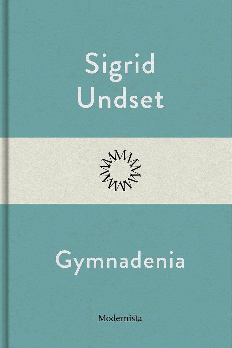 Sigrid Undset - Gymnadenia, E-bok