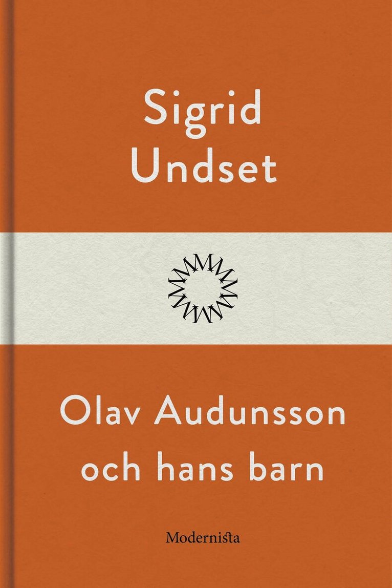 Sigrid Undset - Olav Audunsson och hans barn, E-bok