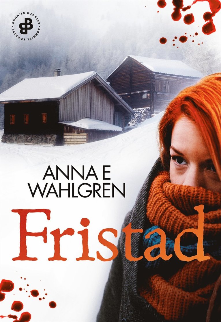 Anna E. Wahlgren - Fristad, E-bok