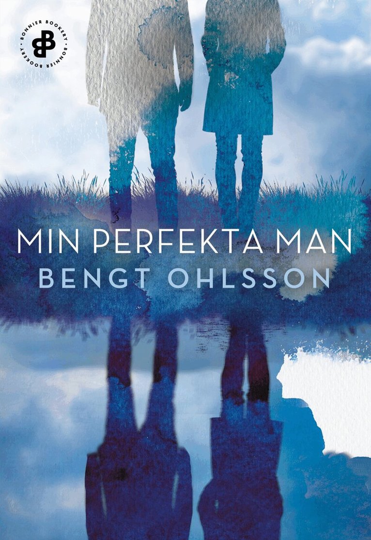 Bengt Ohlsson - Min perfekta man, E-bok