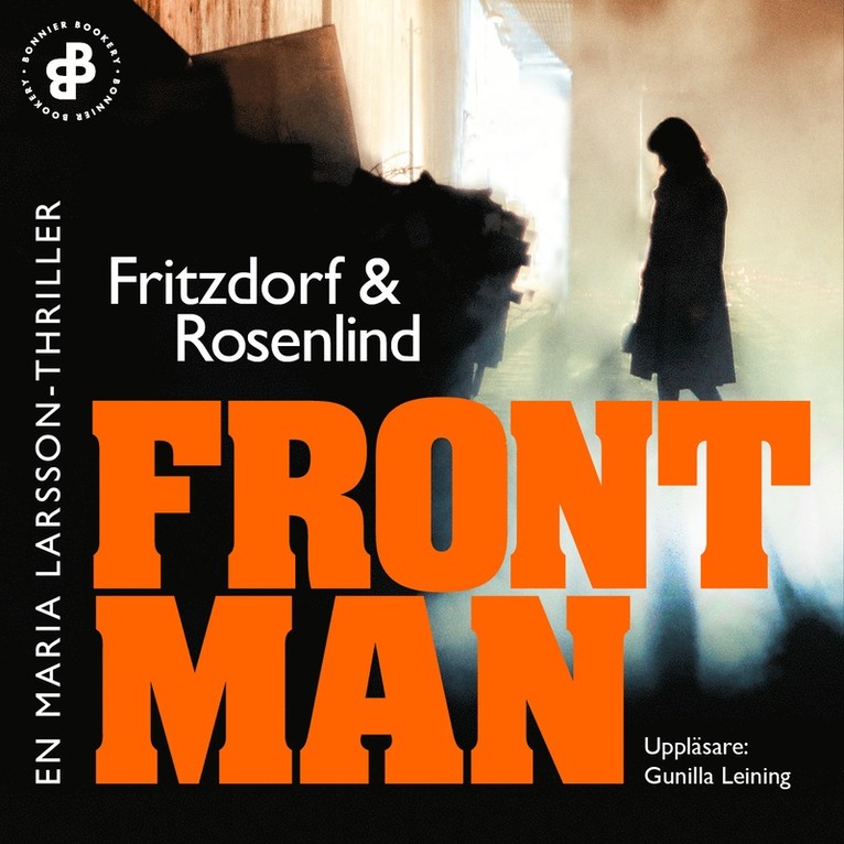 Lotta Fritzdorf, Johan Rosenlind - Frontman : en Maria Larsson-thriller, Ljudbok