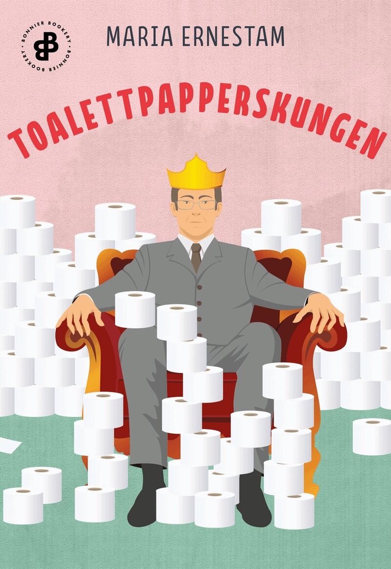 Maria Ernestam - Toalettpapperskungen, E-bok