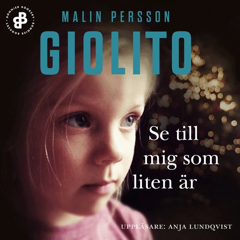 Malin Persson Giolito - Se till mig som liten är, Ljudbok