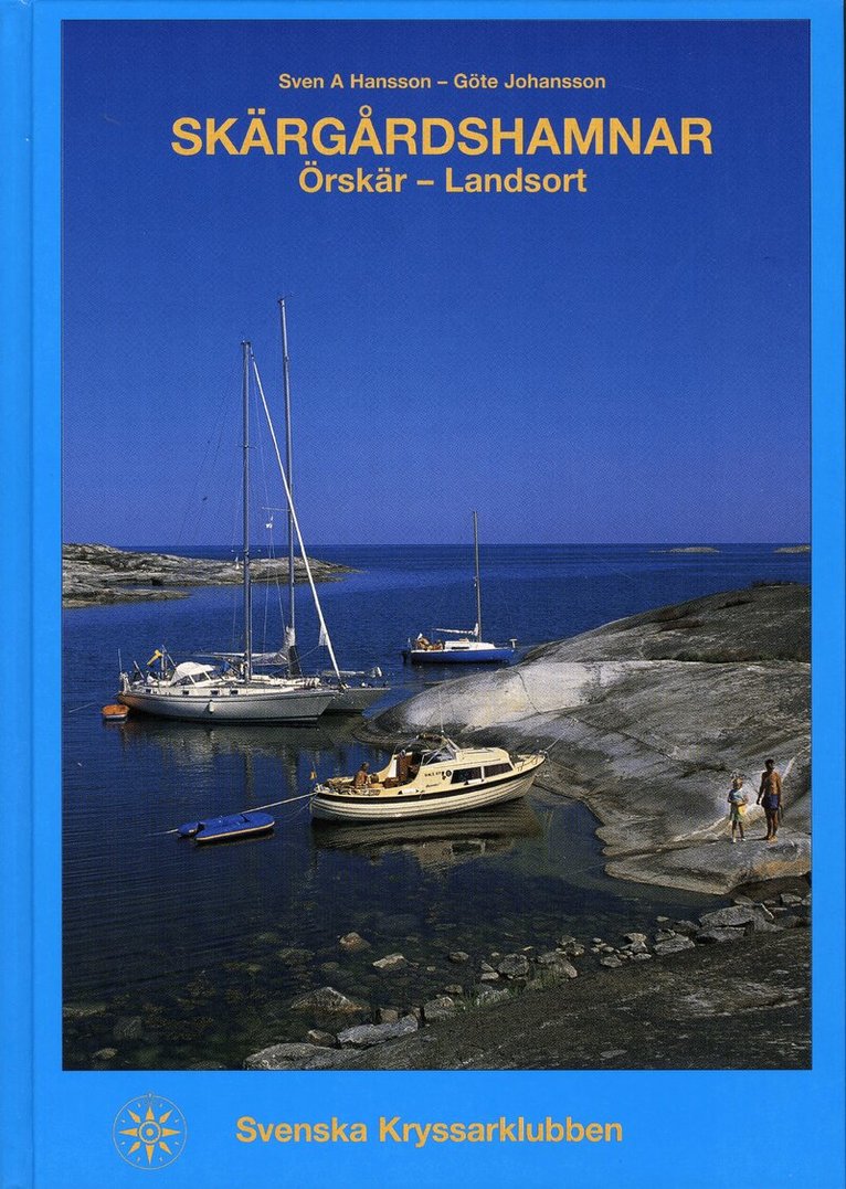 Hansson Sven-A, Göte Johansson - Skärgårdshamnar Örskär-Landsort, Inbunden. Tillgänglighet: Lägg i varukorg
