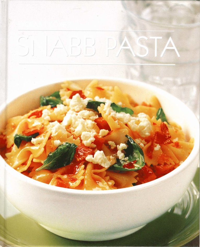 Snabb pasta, Inbunden